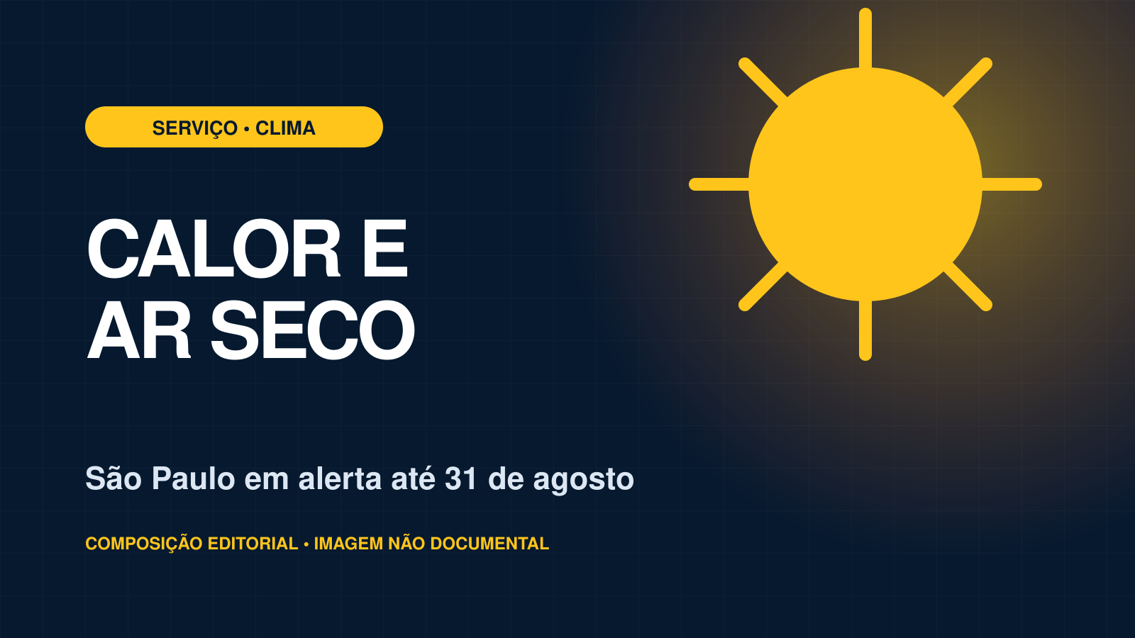 Composição editorial com sol estilizado e a mensagem calor e ar seco